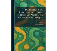 Indications De L'Evacuation uterine dans les accidents gravido-cardiaques