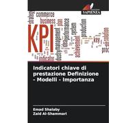 Indicatori chiave di prestazione Definizione - Modelli - Importanza