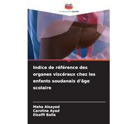 Indice de référence des organes viscéraux chez les enfants soudanais d'âge scolaire