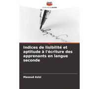 Indices de lisibilité et aptitude à l'écriture des apprenants en langue seconde