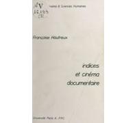 Indices Et Cinéma Documentaire (ebook)