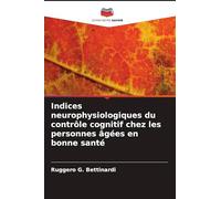 Indices neurophysiologiques du contrôle cognitif chez les personnes âgées en bonne santé