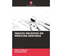 ÍNDICES RECENTES EM MEDICINA DENTÁRIA