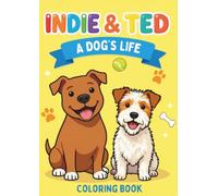 Indie & Ted: A Dog's Life