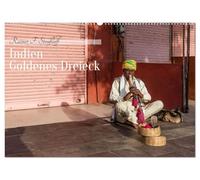 Indien Goldenes Dreieck (Wandkalender 2026 DIN A2 quer), CALVENDO Monatskalender: Das Goldene Dreieck zwischen Delhi, Jaipur und Agra ist ein ... Schönheit bestimmen die Reiseroute.
