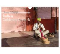 Indien Goldenes Dreieck (Wandkalender 2026 DIN A4 quer), CALVENDO Monatskalender: Das Goldene Dreieck zwischen Delhi, Jaipur und Agra ist ein ... Schönheit bestimmen die Reiseroute.