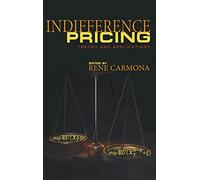 Indifference Pricing: Theory and Applications (Princeton Series in Financial Engineering)