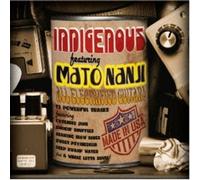 INDIGENOUS - INDIGENOUS FEATURING MATO NANJI