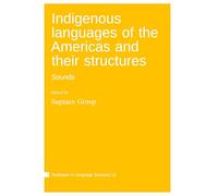 Indigenous languages of the Americas and their structures : Sounds