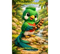 Indigenous Melodies - Maya Ch’orti Tribe: A Native-Inspired Coloring Book for Children