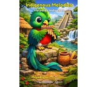 Indigenous Melodies - Maya K’iche’ Tribe: A Native-Inspired Coloring Book for Children