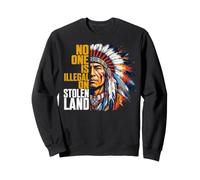 Indigenous Peoples' Day No One is Illegal on Stolen Land Sudadera