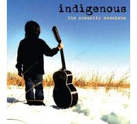 Indigenous - The Acoustic Sessions