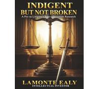 Indigent But Not Broken: A Pro se Litigant's Post Conviction Research