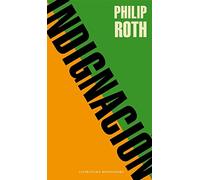 Indignación (Literatura Random House)