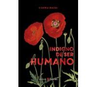 INDIGNO DE SER HUMANO (Clásicos Satori)