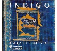 Indigo - Carnet De Vol