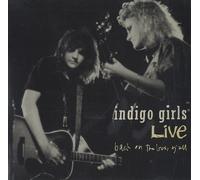 Indigo Girls - Live Back On The Bus Y'all
