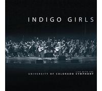 Indigo Girls - Live w/ the University of Colorado Symphony Orch.