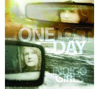 INDIGO GIRLS - One Lost Day (Digipack)