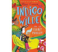 Indigo Wilde and the Giant Problem: Book 3