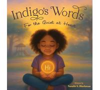 Indigo's Words: For the Quiet At Heart