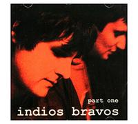 Indios Bravos - Indios Bravos: Part One [CD]
