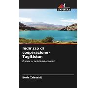 Indirizzo di cooperazione - Tagikistan: Cronaca dei partenariati economici
