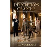 Indiscretions of Archie