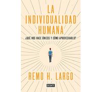 Individualidad humana: Qué nos hace diferentes y cómo aprovecharlo (Ensayo y Pensamiento)