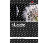Individualized enforcement: Transforming the understanding of individual rights and status