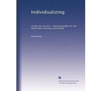 Individualizing: A plan for success : training guides for the Head Start learning community