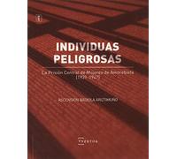 Individuas peligrosas: La Prisión Central de Mujeres de Amorebieta (1939-1947): 12 (Begira)