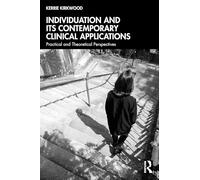 Individuation and its Contemporary Clinical Applications: Practical and Theoretical Perspectives