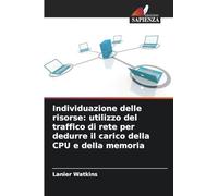 Individuazione delle risorse: utilizzo del traffico di rete per dedurre il carico della CPU e della memoria