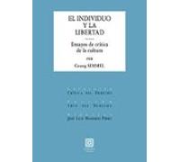 Individuo Y La Libertad. Ensayos De Crítica De La Cultura