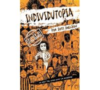 INDIVIDUTOPIA: Una novela ambientada en una distopía neoliberal: EDICIÓN DE LETRA GRANDE