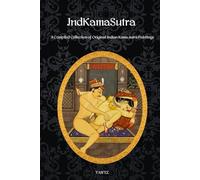Indkamasutra: A Compiled Collection of Original Indian Kama sutra Paintings