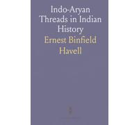 Indo-Aryan Threads in Indian History: How Aryan ideas shaped law, art, and statecraft from ancient times to Akbar