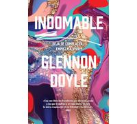 Indomable: Deja de complacer, empieza a vivir (Books4pocket crec. y salud)