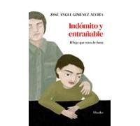 Indómito Y Entrañable (ebook)