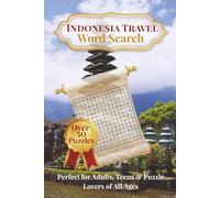 Indonesia Escape Word Search Puzzle Book: Word Searches with Easy to Read Print about Adventures, Famous Places, Cuisine, Nature, history and more | ... Passport to Word Search Puzzle Adventures)