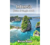 Indonesia Guida di Viaggio 2026