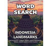 Indonesia Landmarks Word Search: 80 Temples, Islands and Volcanoes - Themed Large-Print Puzzles For Adults - 1,600+ Words to Find - Includes Answer Keys & Bonus Quiz Word (GridQuest)