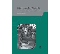 Indonesian Sea Nomads: Money, Magic and Fear of the Orang Suku Laut