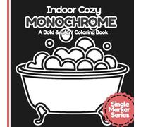 Indoor Cozy: A Bold and Easy Monochrome Coloring Book: 50 Comfort-Inspired Pages of Simple Home Objects and Everyday Essentials for Adults and ... Single-Marker Coloring by Pocket Joy)