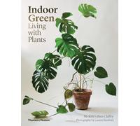 Indoor Green: Living with Plants – Thames & Hudson