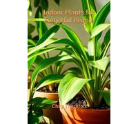 Indoor Plants for Forgetful People