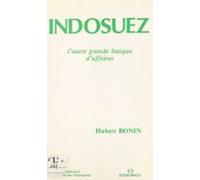 Indosuez : Lautre Grande Banque Daffaires (ebook)