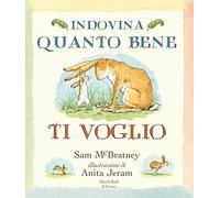 Indovina quanto bene ti voglio (mini). Ediz. a colori (Libri illustrati)